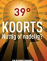 Koorts?